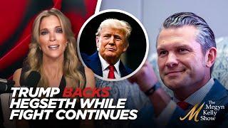 Trump Voices Support For Pete Hegseth While His Nomination Hangs in Limbo, with Maureen Callahan