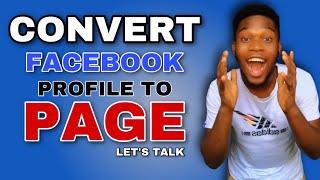 Changing Facebook Profile To Page | How To Convert facebook profile to page 2022