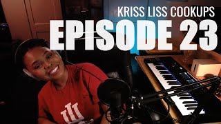 Kriss Liss Cookups - EP. 23 - MAKING BEATS LIVE