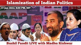 Islamization of Indian Politics || Sushil Pandit || Manushi India ||