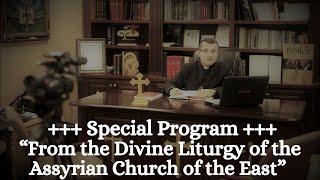 +++ Special Program +++ ~ In the Assyrian Language