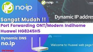 Cara Setting DDNS Dan Port Forwarding ONT/Modem Indihome Huawei HG8245H5