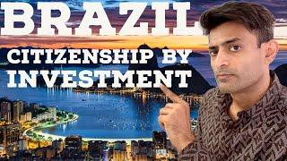 Brazilian Citizenship by Investment - Fastest Path To Citizenship In Brazil