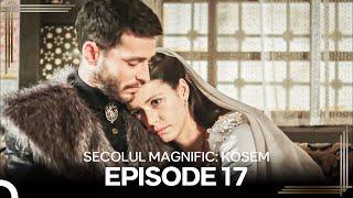 Secolul Magnific: Kosem | Episode 17