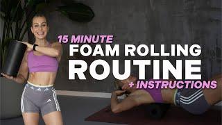 15 MIN FOAM ROLLING | Recovery Routine for Full Body Release + Instructions