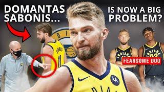Is Domantas Sabonis Becoming A Problem?