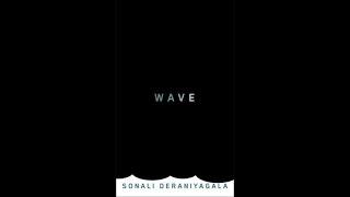 "Wave" By Sonali Deraniyagala