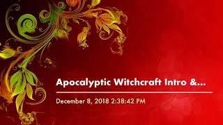 Apocalyptic Witchcraft Intro & Chapter 1