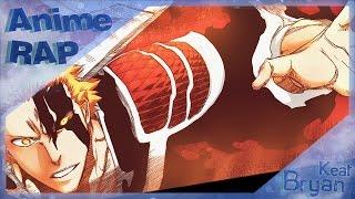 Bryan Keat - Аниме Реп про Куросаки Ичиго | Аниме Блич | Rap do Kurosaki Ichigo AMV Bleach