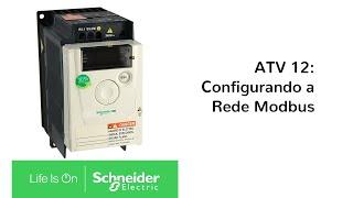 Altivar 12: Como Configurar A Rede Modbus | Schneider Electric Brasil