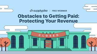 Obstacle to Getting Paid: Protecting Your Revenue