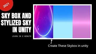 How to create Image Skybox and Stylized skybox in unity -Beginner tutorial for unity 2021