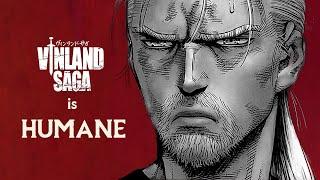 Vinland Saga is HUMANE | Story Analysis