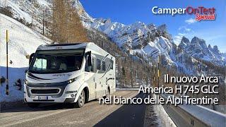 The new Arca America H 745 GLC tested in the Trentino Alps in winter