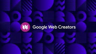 Welcome to Google Web Creators