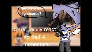 Gacha club afton family react to fnaf 4 tormentors || • B U N N Y • ||