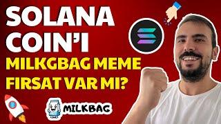 SOLANA MEME COIN'I MILKBAG BERA BUZZ ORTAKLIĞI ALTCOIN SEPETİNE EKLENİR Mİ? PEPE SHIBA COIN OLUR MU