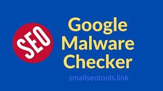 Google Malware Checker | SmallSeoTools