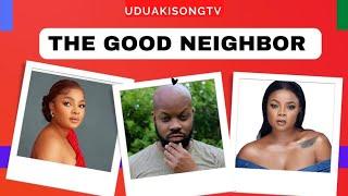 The Good Neighbor - A Nollywood love story featuring Bimbo Ademoye and Kachi Nnochiri