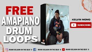 [FREE]  Amapiano Drum Loops 2023 | | " Kelvin momo | prod.by Delson