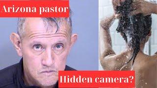 Arizona pastor used hidden camera to record women using church bathroom