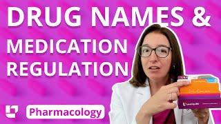 Drug Names & Medication Regulation: Nursing Pharmacology | @LevelUpRN