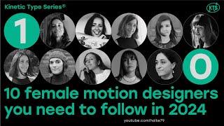 Kinetic Type Series® - 10 female motion designers you need to follow in 2024