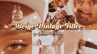 BEIGE VINTAGE FILTER | Vscocam