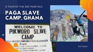 Joe Yapzor tours 300 years old Slave Camp at Pikworo in Paga - Watch how slaves were treated