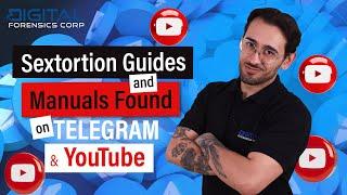 Sextortion Guides And Manuals Found On Telegram And YouTube