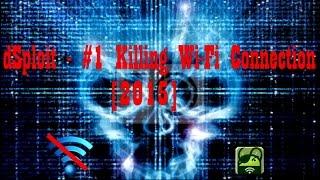 dSploit - #1 Killing Wi-Fi Connection [2015]