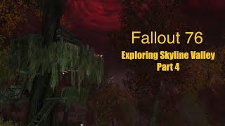 Fallout 76 Exploring Skyline Valley Region Part 4