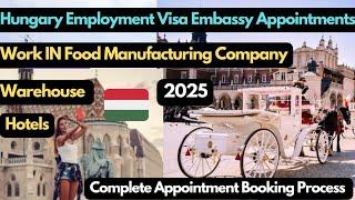 Hungary Work Permit Visa 2024,Hungary Embassy Appointment,Hungary Work Visa Latest Update,New Jobs,