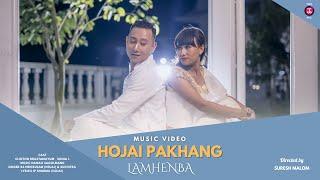 Hojai Pakhang Lamhenba || Official Music Video