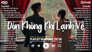 Nhạc Chill TikTok 2024 - Những Bản Nhạc Chill Nhẹ Nhàng Hay Nhất️Nhạc Lofi Chill Buồn Hot TikTok