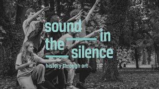 Sound in the Silence | 2022—2023