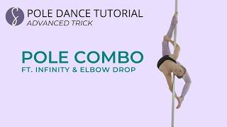 Pole Trick Combo: Infinity & Elbow Drop (Advanced Level)