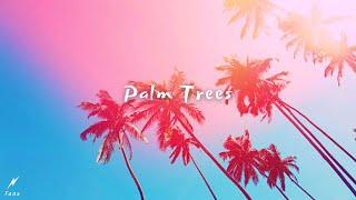 Faos - Palm Trees (Summer Chill music & Tropical Vibes 2023)