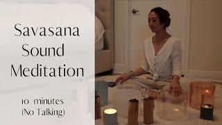 Evening Savasana Sound Bath Meditation (No Talking)