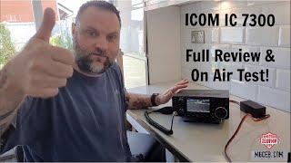 Icom IC 7300 Ham Radio Full Review! On air test and some of the features of this HF 4m & 6m SDR