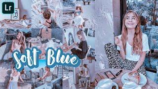 Soft Blue Preset | Lightroom Mobile Preset Tutorials Free DNG | Lightroom Presets