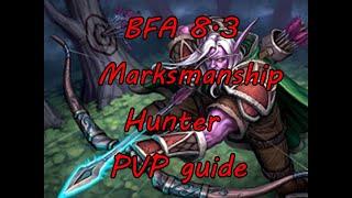 BFA 8 3 Ultimate Marksmanship Hunter PVP Guide by Matasso