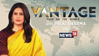 LIVE | "Extreme Dangers": Trump Slaps Travel Ban On 12 Countries | Vantage with Palki Sharma | N18G