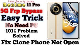 Realme 11 Pro Plus 5G FRP Bypass Android 13/14 (Without PC) All Realme 5G FRP Bypass New Solution