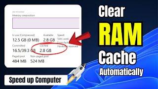 Clear RAM Cache Automatically in Windows 11/10 |  Make Windows 10/11 Faster