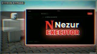 NEZUR SCRIPT EXECUTOR - NEW UPDATE | ROBLOX FREE WINDOWS EXECUTOR | BYFRON BYPASSING (2025)