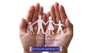 Enseignements - Famille et épanouissement personnel 1 (Introduction générale)