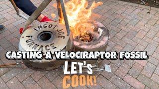 Casting A Velociraptor Fossil - Let's Cook! - Home Made Furnace - Cooking With Ingot Joe