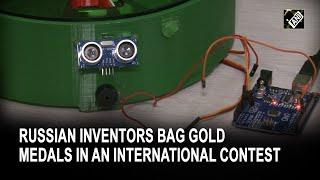 Russian inventors bag gold medals in an international contest