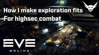 EVE Online - How I make highsec combat exploration fits